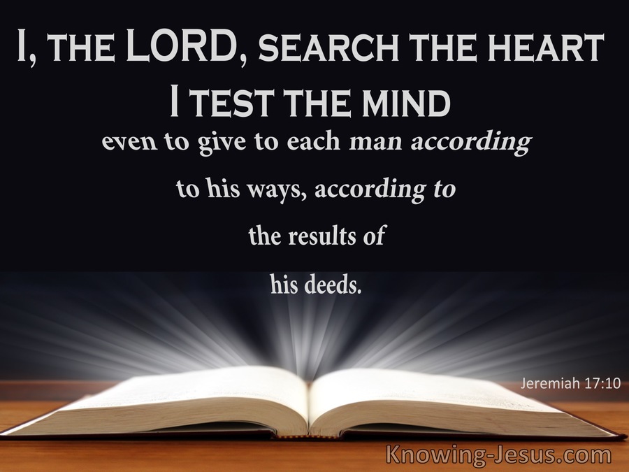 Jeremiah 17 10 The Lord Search The Heart Black